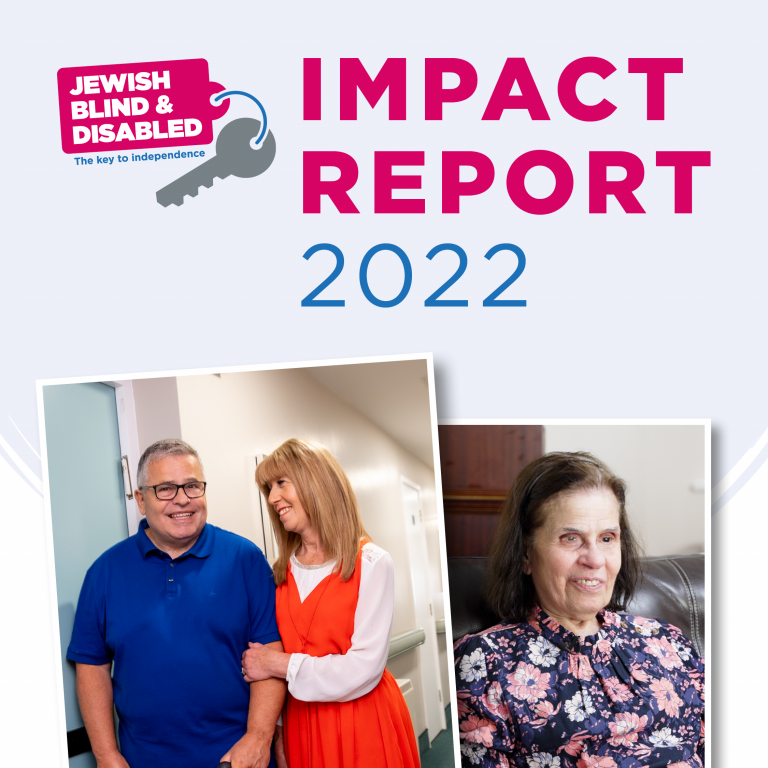 Cover of Jewish Blind & Disabled's Impact Report 2022. Two images, one shows a man and woman standing next to each other, woman is smiling fondly at the man. Other image is a woman's smiling face.